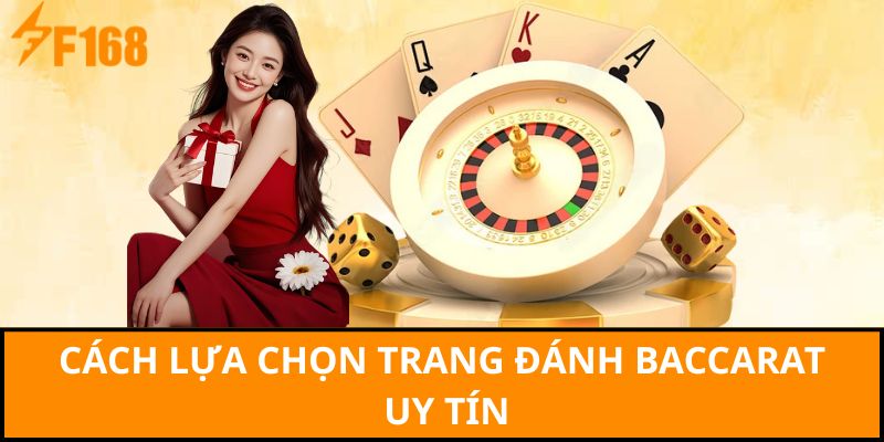 Cách lựa chọn trang đánh baccarat uy tín